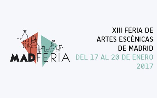 MADferia 2017. Madrid Performing Arts Fair 